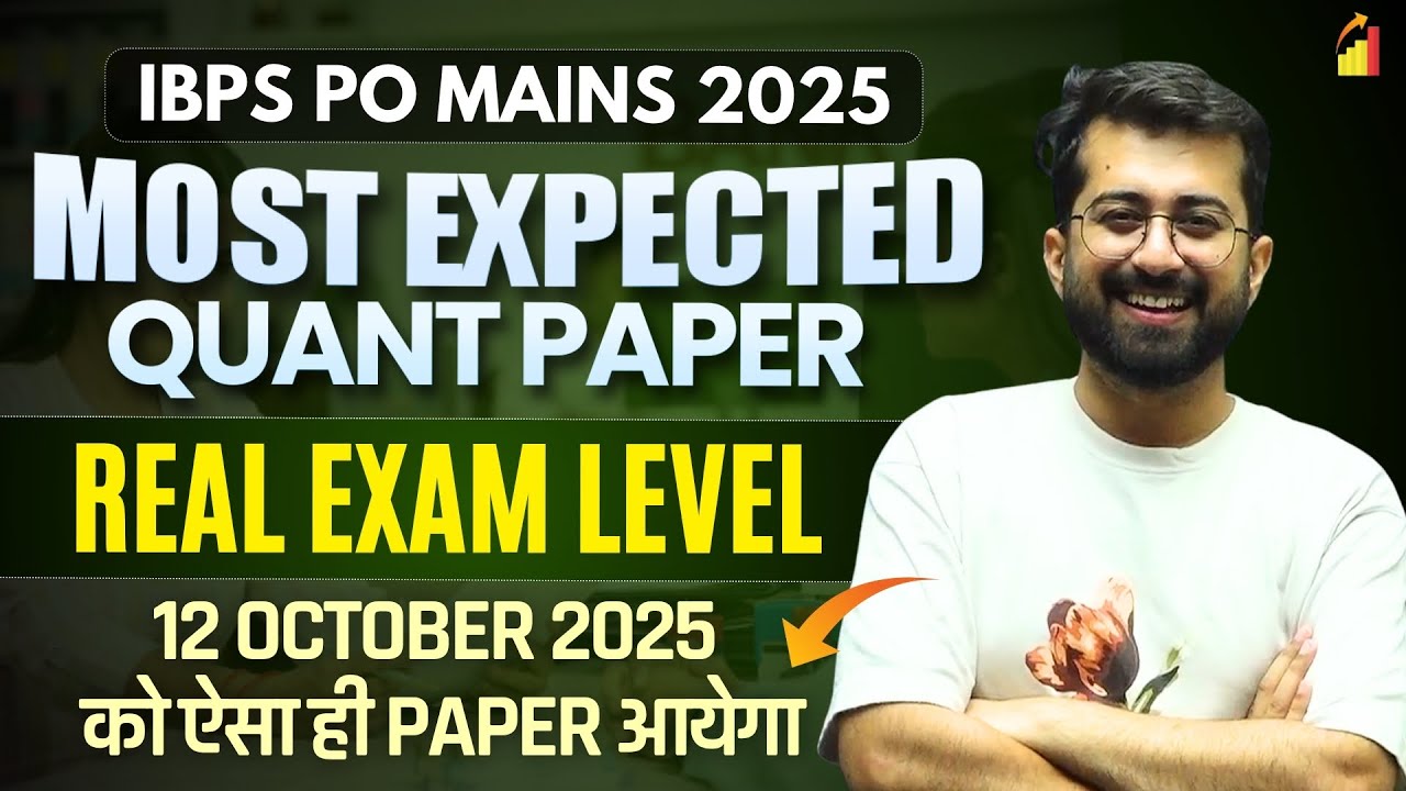 IBPS PO Mains 2025 - Most Expected Quant Paper 🔥 All 35 Qs. DI & DA Best Approach || Aashish Arora