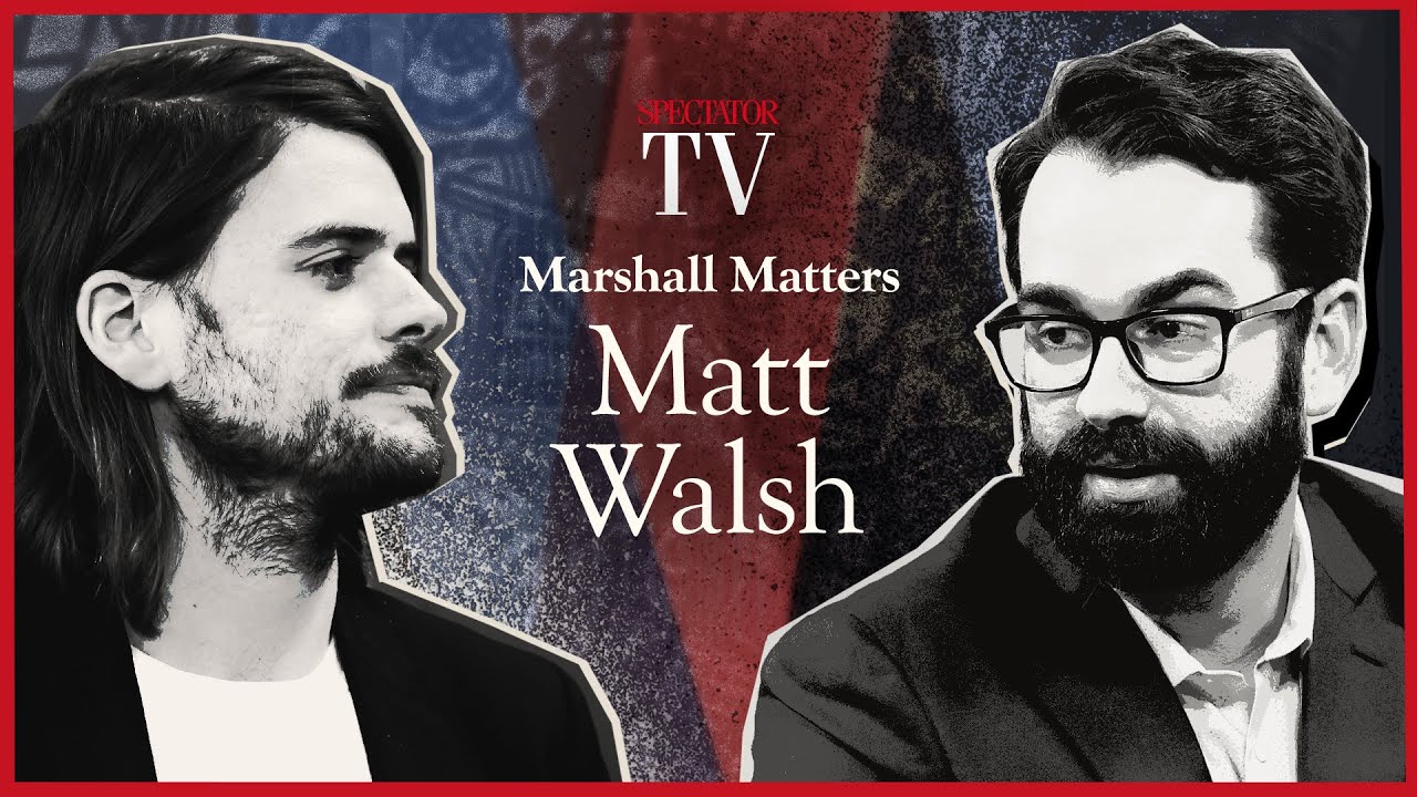 Matt Walsh: What is a woman, Dylan Mulvaney and the American gender-critical movement | SpectatorTV
