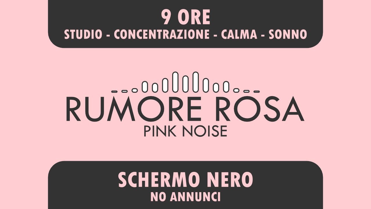 Rumore Rosa Puro [Pink Noise] - Schermo Nero | 9 ore |