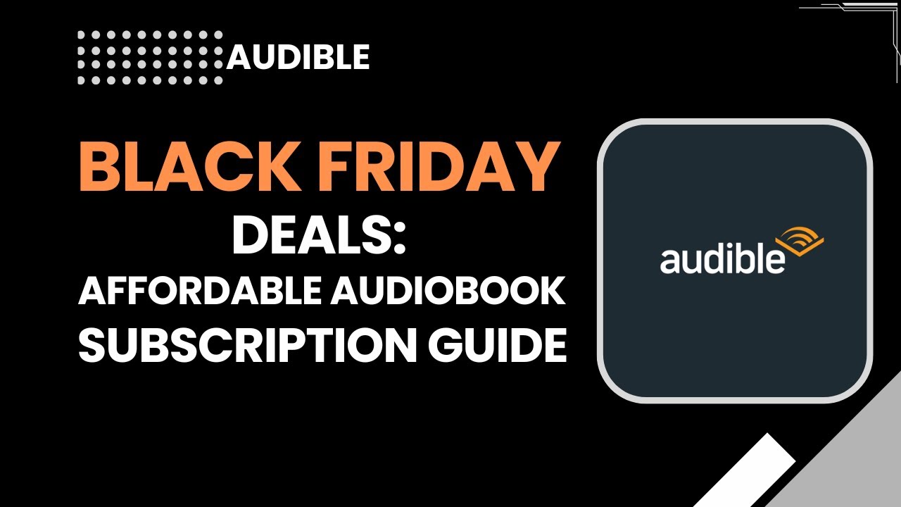 Распродажа Audible в Черную пятницу 2026 | Руководство по доступным подпискам на аудиокниги