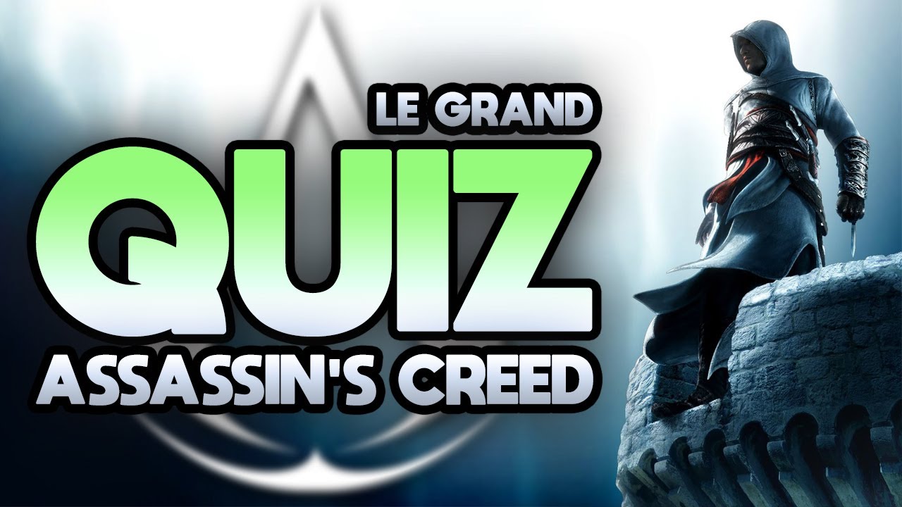 Le grand QUIZ Assassin's Creed, AVEC @j0nathan  & @Assassin's Creed Central  🔥