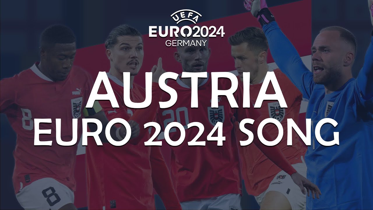 Austria EURO 2024 Song