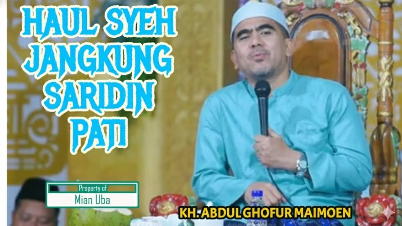 KH. ABDUL GHOFUR MAIMOEN  | HAUL SYEH JANGKUNG / SARIDIN @Ngajimodern 