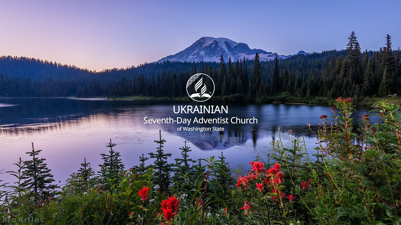 Ukrainian SDA Church of Washington State March 14th Sabbath Service