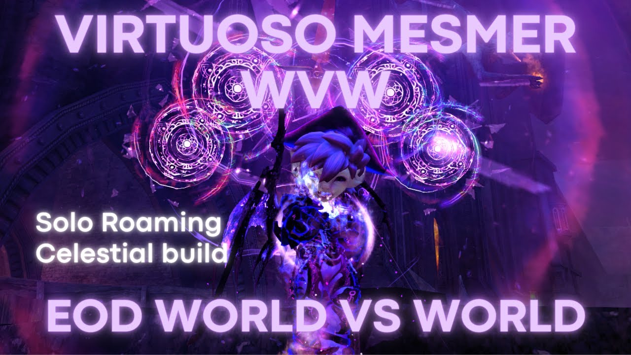 GW2 EoD | Celestial Virtuoso WvW | Guild Wars 2 Mesmer