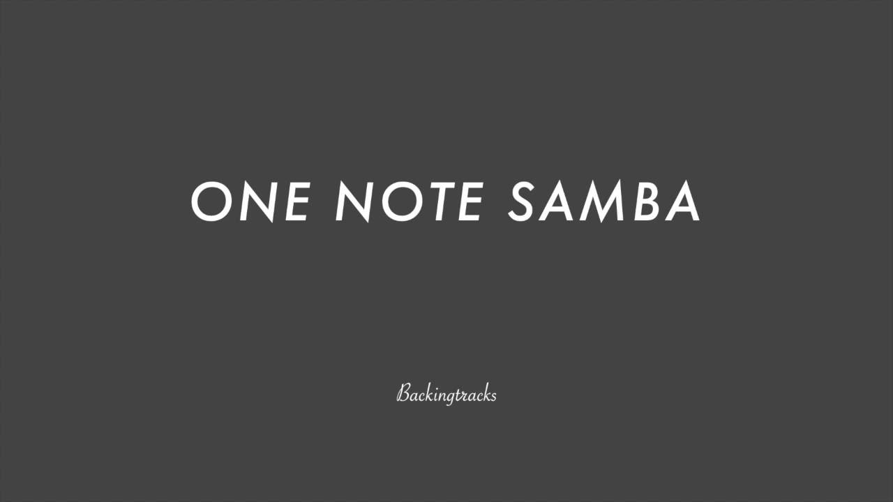 ONE NOTE SAMBA chord progression - Backing Track (no piano)