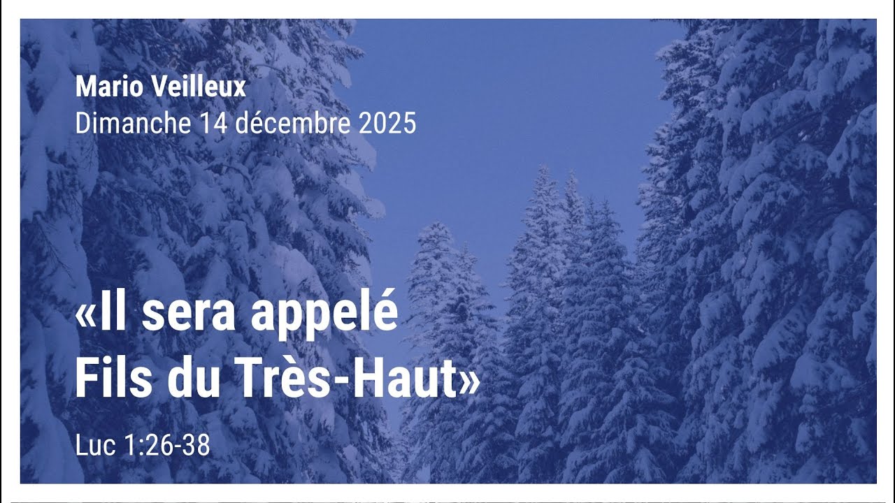 « Il sera appelé Fils du Très-Haut » - Luc 1:26-38