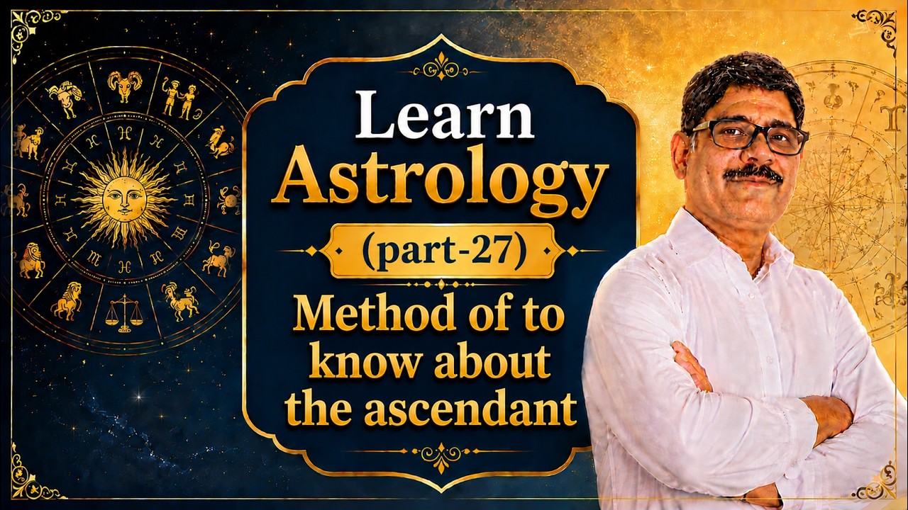 Learn #astrology  , Falit Jyotish-27, लग्न स्पष्ट करने की विधि,Method of to know about the ascendant
