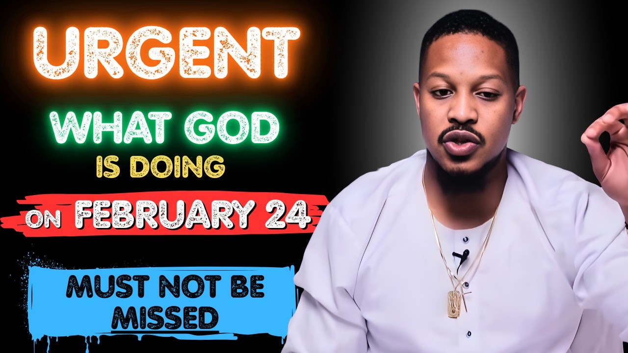 URGENT: WHAT GOD IS DOING ON FEBRUARY 24 MUST NOT BE MISSED | PROPHET LOVY ELIAS