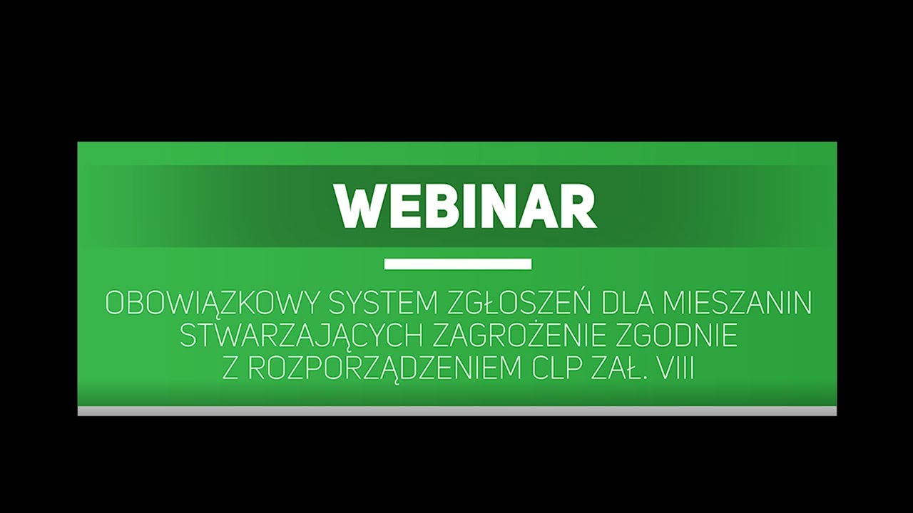 WEBINAR: Obowiązkowe zgłoszenia mieszanin stwarzających zagrożenie do systemu PCN
