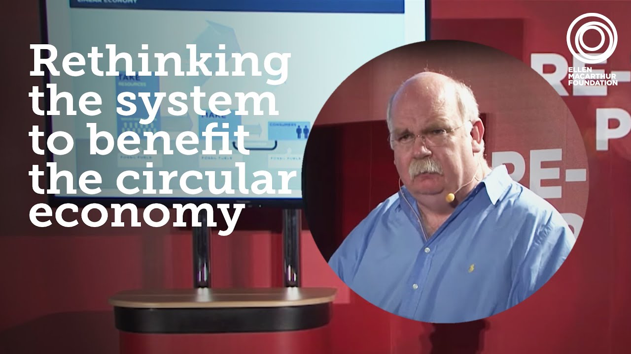 How Rethinking Systems Can Move Us Towards Circular Economy | Ken Webster