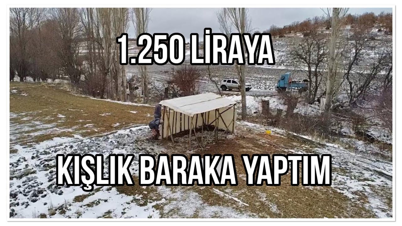 KIŞLIK BARAKA YAPIMI ⛺️MALİYET SADECE 1.250 TL  🏕️ WINTER SHED CONSTRUCTION - COST ONLY 1.250 TL