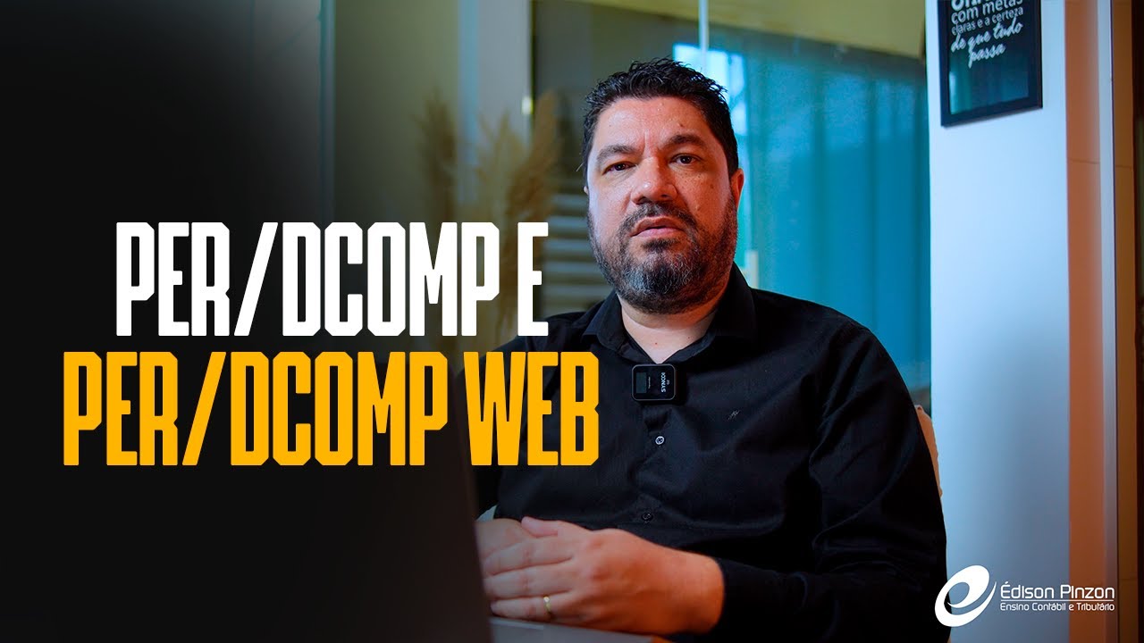 Apresenta&ccedil;&atilde;o curso PER/DCOMP e PER/DCOMP Web | Prof. &Eacute;dison Pinzon