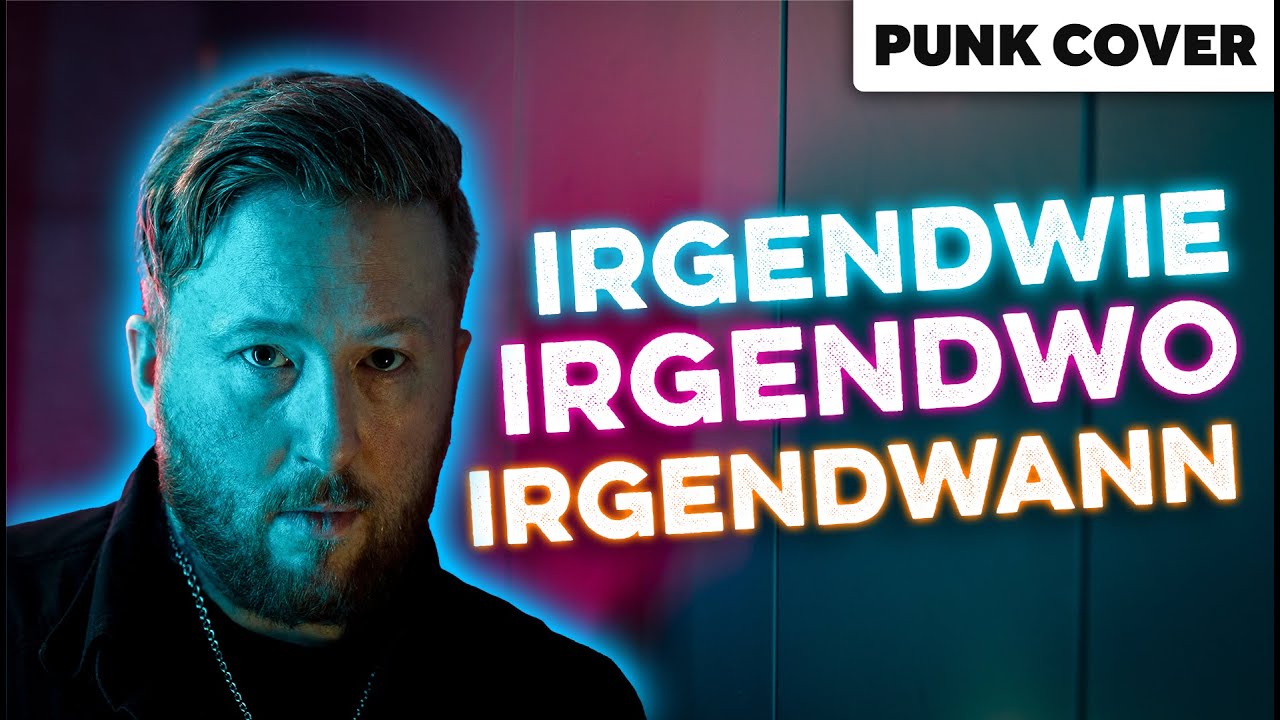 Irgendwie · Irgendwo · Irgendwann [Punk Cover] - Daniel Linnemann