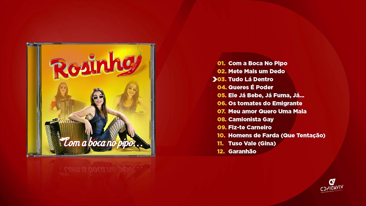 Rosinha - Com a Boca no Pipo (Álbum Completo)