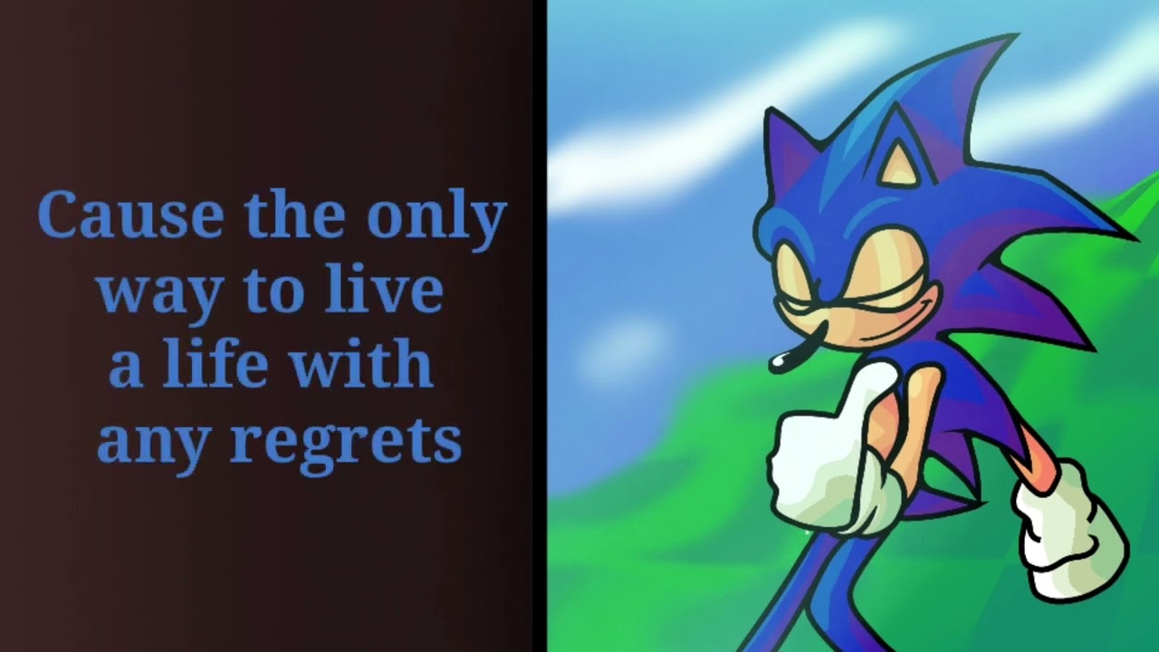 Free-4-Me From Sonic Legacy but only the Sonic part and Transition Lyrycs (Still has BF though)