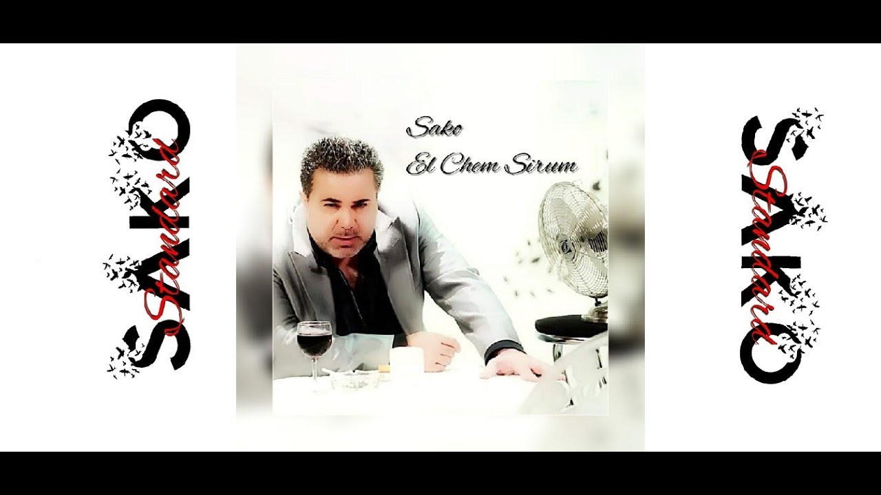 Sako - El Chem Sirum | Սաքո - էլ չեմ սիրում