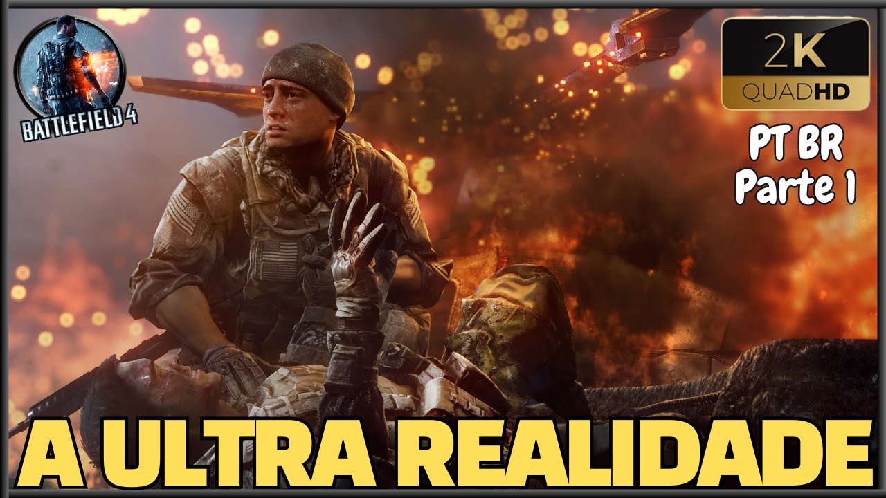 A ULTRA REALIDADE - Battlefield 4  | PARTE 1 - PORTUGUÊS BR | RTX 4080