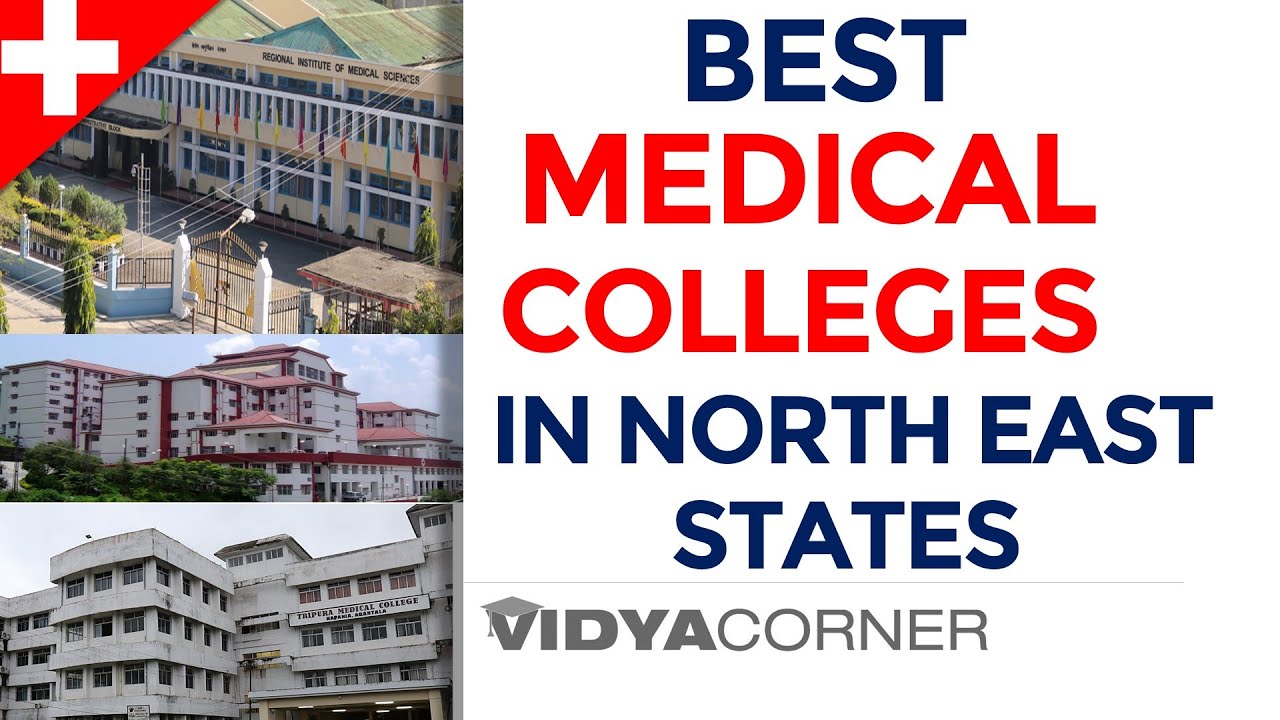 Total Medical Colleges in North East India | Govt. & Private Medical Colleges, Fee, Seats | PART II