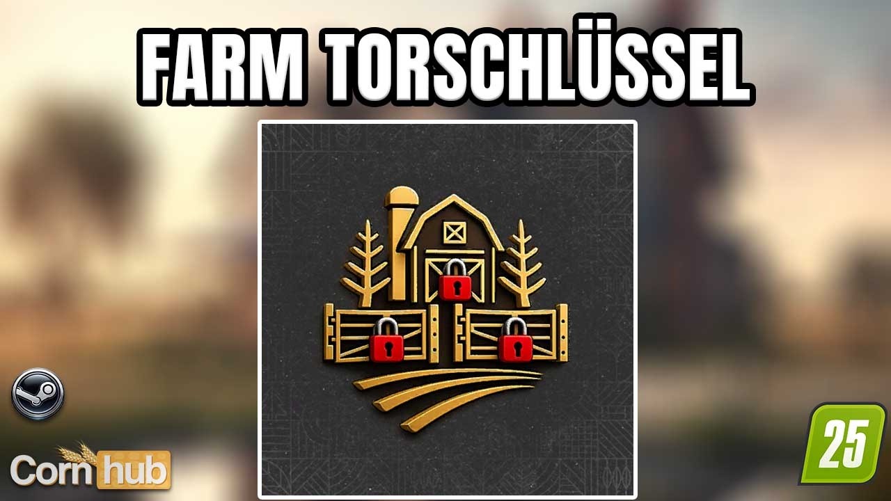 Endlich Hofbereiche abschlie&szlig;en! &ndash; LS25 Farm Torschl&uuml;ssel