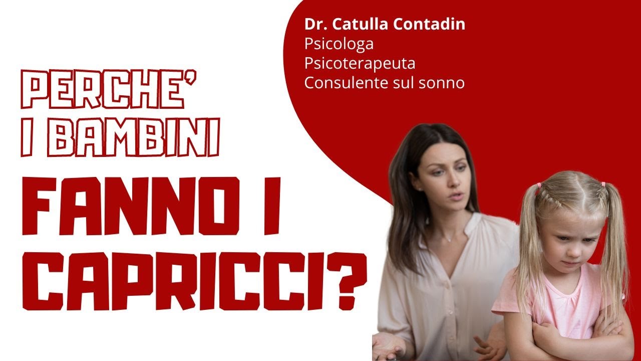 PERCHE' I BAMBINI FANNO I CAPRICCI?