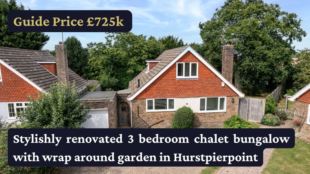 Exceptionally versatile & fully renovated detached chalet bungalow on corner plot in Hurstpierpoint
