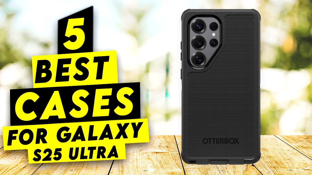 Top 5 Best Cases For Galaxy S25 Ultra! 🔥🔥
