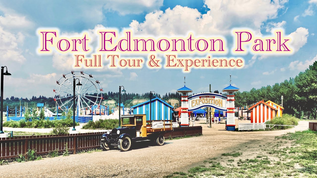 Step Back in Time at Fort Edmonton Park | Full Tour & Experience
