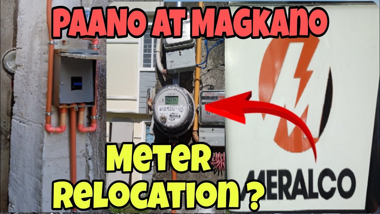 PAANO at MAGKANO ang LEGAL na RELOCATION of MERALCO POWER METER ?