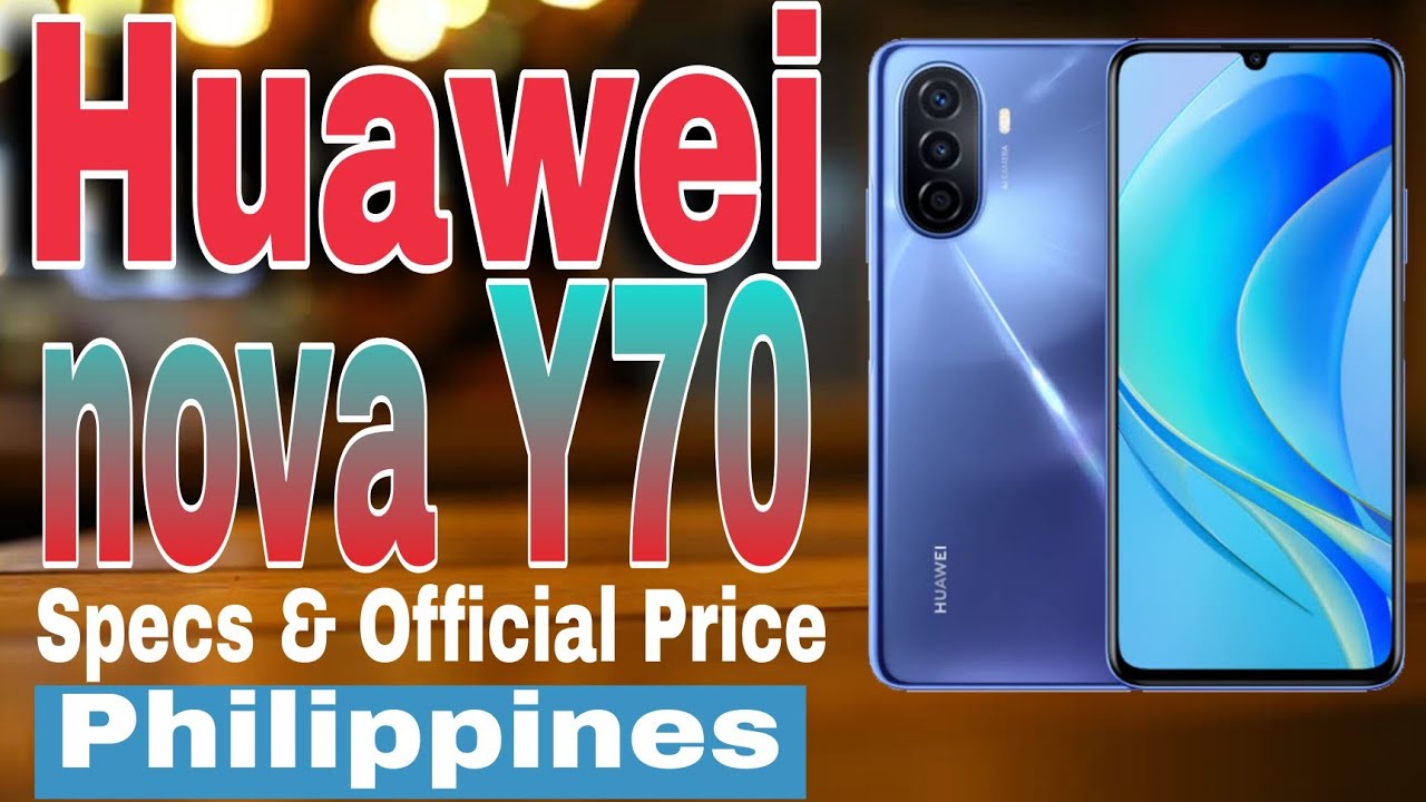 Huawei nova Y70 Specs & Official Price | Philippines
