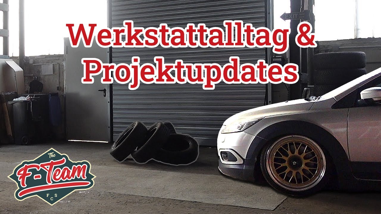 Mein WERKSTATTALLTAG | Projekt UPDATE | von Reifen,  Kundschaft und Werkstattleben | the F-Team