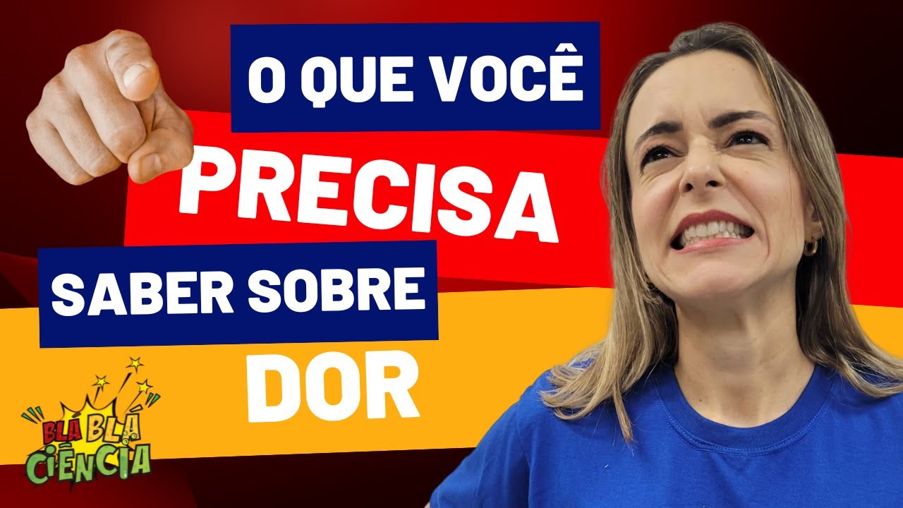 Dor (tudo o que você precisa saber)