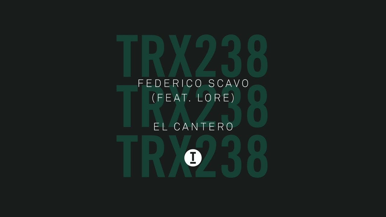 Federico Scavo (feat. LorE) - El Cantero (Extended Mix)