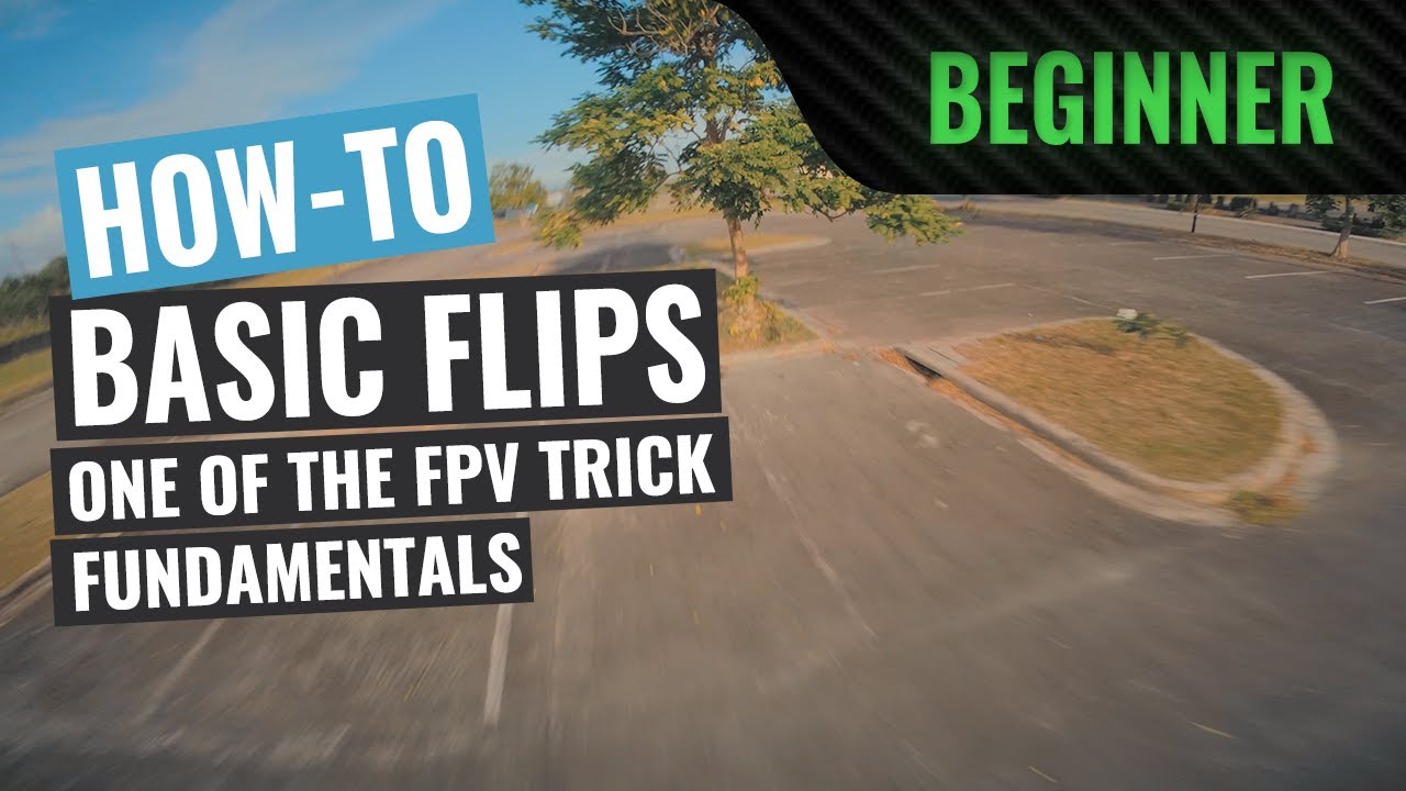 How To: Flips | FPV Tutorial