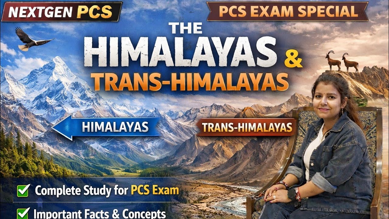 Lecture - 4 | भारत का भूगोल  | हिमालय पर्वत तंत्र | PCS Geography (Hindi Medium) | PCS Special
