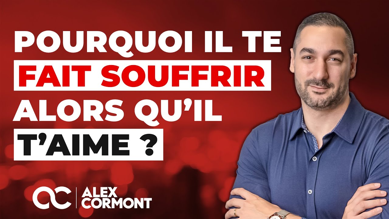 Pourquoi il te fait souffrir alors qu’il t’aime ?