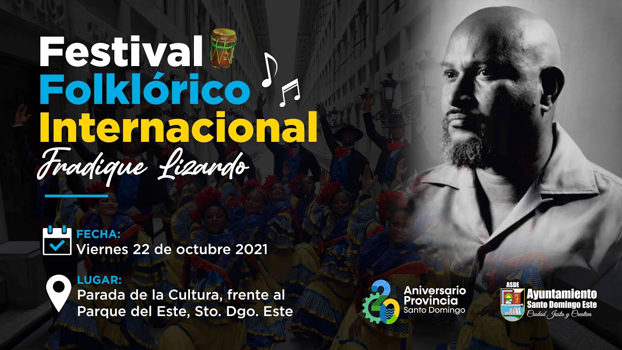 Festival Folklórico Internacional Fradique Lizardo - 22 de Octubre