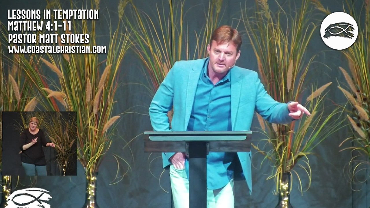 Coastal Christian | Lessons in Temptation | Matthew 4:1-11 | Pastor Matt Stokes | 2-1-26