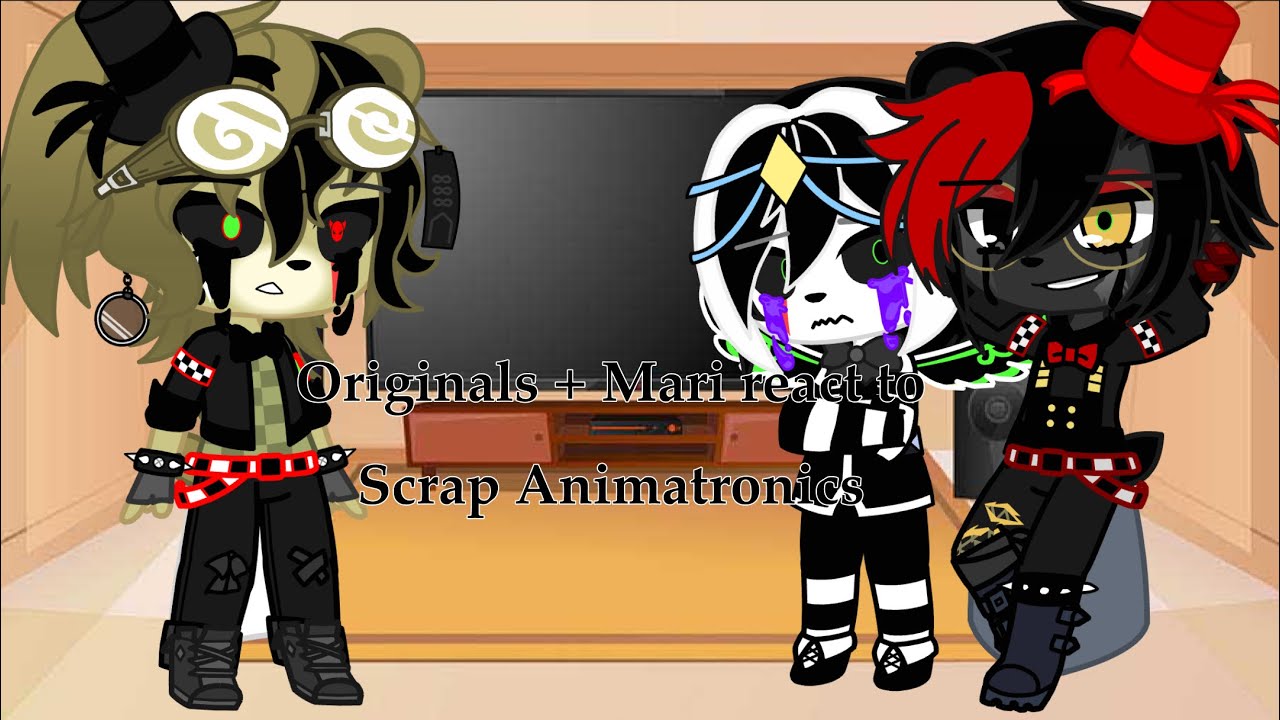 Originals + Mari react to Scrap Animatronics/3k subs special ♥️