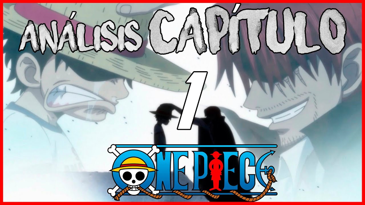 AN&Aacute;LISIS ONE PIECE CAP&Iacute;TULO 1 // UNA LECCI&Oacute;N DE VIDA