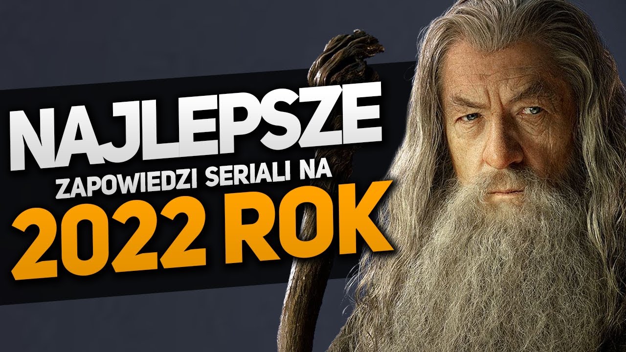 10 najciekawszych premier SERIALI w 2022 roku! (Władca Pierścieni, Stranger Things, Wiedźmin, Mando)