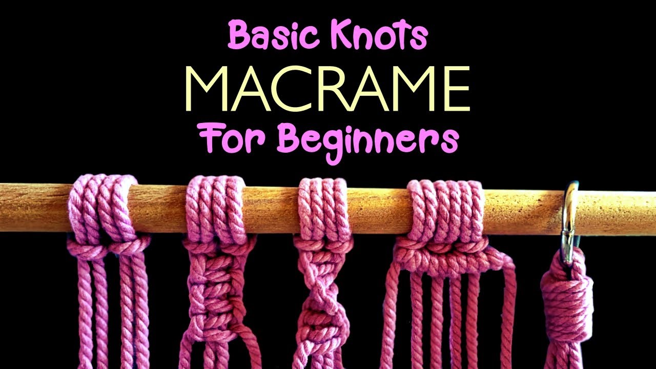 Macrame Maker Pemula Wajib Tau | Macrame Basic Knot For Beginner