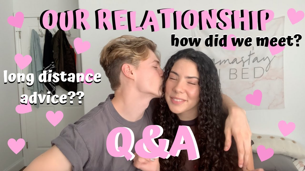 OUR RELATIONSHIP Q&A || How we met..long distance relationship advice..