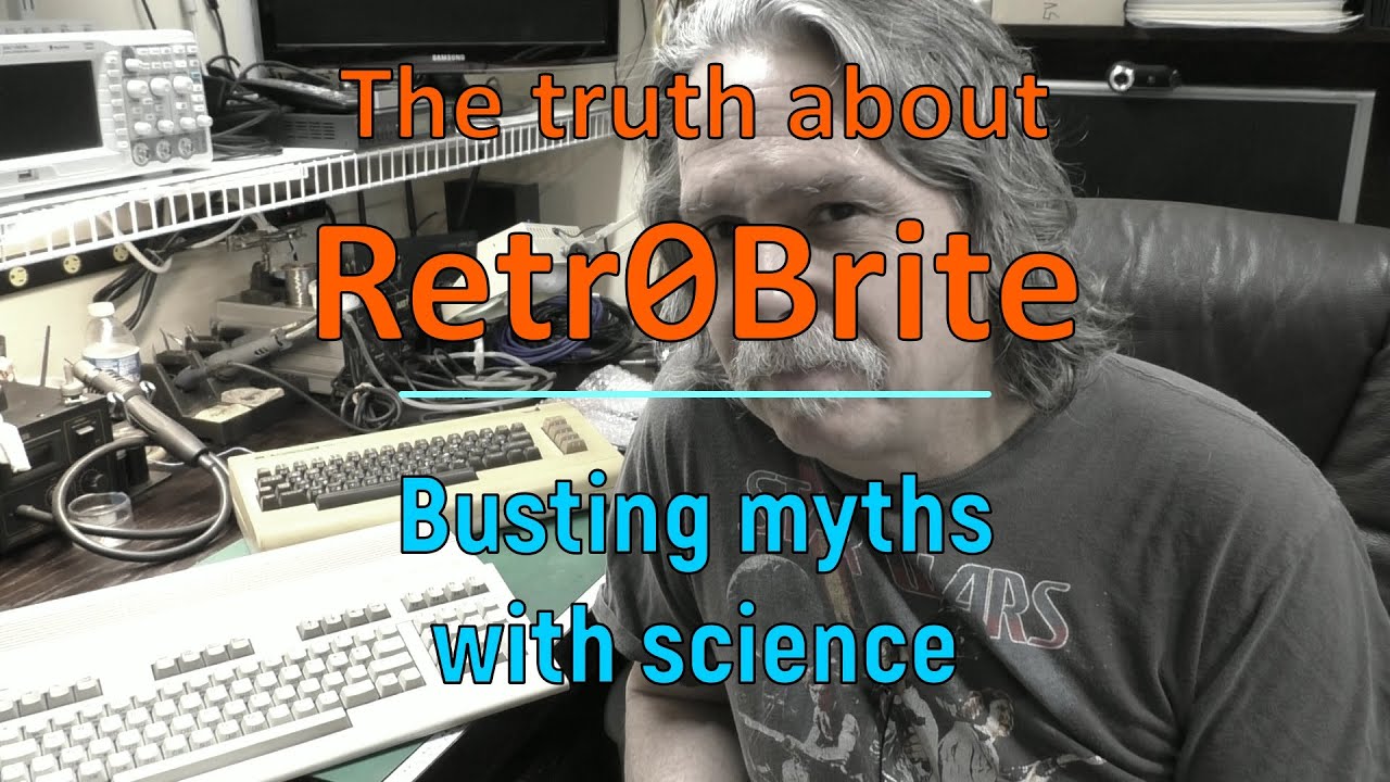 The truth about Retr0brite – busting myths with science…