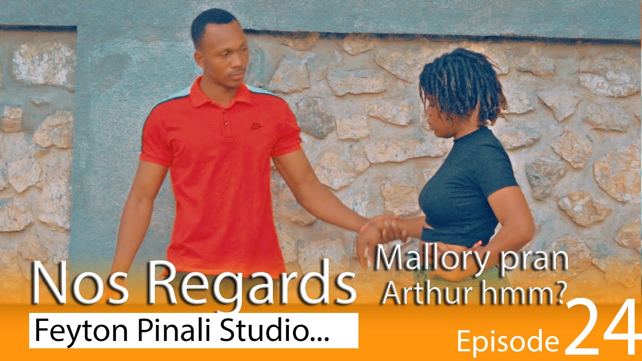 NOS REGARDS EPISODE 24 MALLORY GENLE AP PRAN NEG LAN