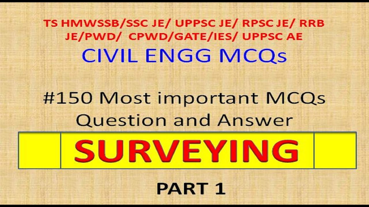 150 most important surveying MCQs for competitive exams with answers |civil engineering popular 100