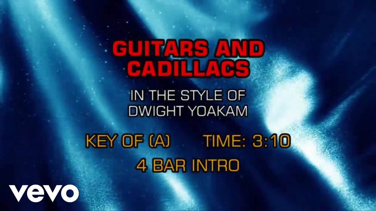 Dwight Yoakam - Guitars and Cadillacs (Karaoke)