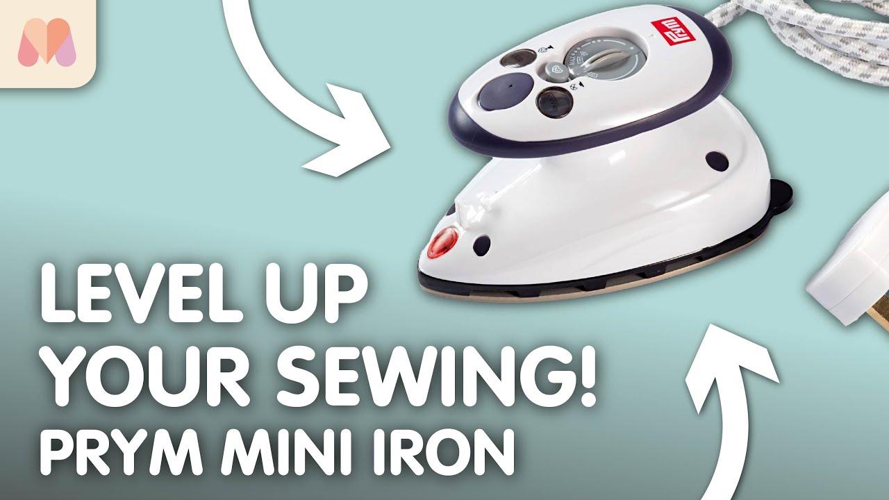 Level Up Your Sewing | How to Use the Prym Mini Steam Iron