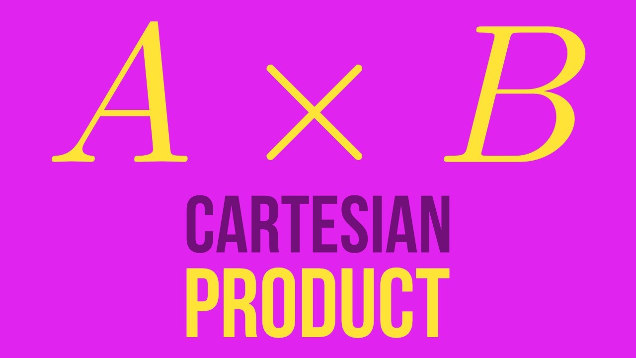 Cartesian product of sets