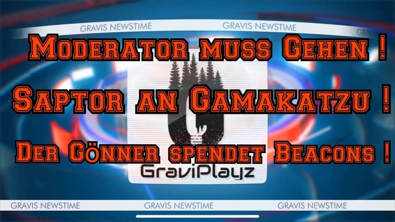Griefergame News! Saptor ,,Pfui´´ Gamakatzu !! Wuzelwuz ist raus !! Gönneration bricht aus !!